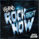 DJ BL3ND - Rock Right Now