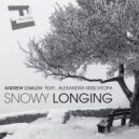 Andrew Chalov & Alexandra Krischtopa - Snowy Longing Feat. Alexandra Krischtopa