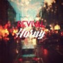 Revival - Horny