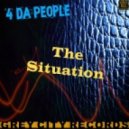 4 Da People - The Situation (Stripped Down Mix)
