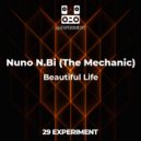 Nuno N.Bi (The Mechanic) - Beautiful Life