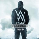 Alan Walker feat. Iselin Solheim - Faded (Sound Delicious Remix)
