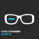 K-Pax & Frankimix - A Cornerstone (Original Mix)