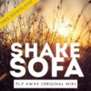 Shake Sofa - Fly Away (Original Mix)