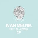 Ivan Melnik - In The House