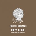 Pedro Mirano - Hey Girl (Chriswell Remix)