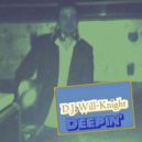 D.J. Will-Knight - Deepin' Introduction
