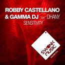 Robby Castellano & Gamma Dj & Dhany - Sensitivity (Deep Mix)
