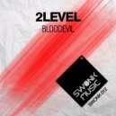 2Level - Bloodevil