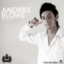 Andres Blows - The Big Singer