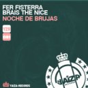 Fer Fisterra & Brais The Nice - Noche De Brujas