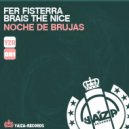 Fer Fisterra & Brais The Nice - My Fortune