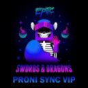 Eptic - Swords & Dragons (Proni Sync VIP)