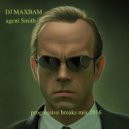 DJ MAXBAM - Agent Smith