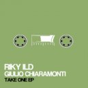 Riky Ild & Giulio Chiaramonti - Take One (Original Mix)