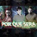 Chacal & Yakarta Ft. Yomo - Por Que Sera (Original mix)