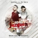 El Sica Ft. Jaydel - No Me Juzguen (Prod. Chalko & Puka)