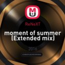 ReNeXT - Moment of Summer (Extended mix)