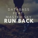 DATABASS feat. Master Sky - Run Back