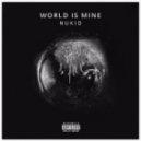 NuKid - World Is Mine (Original Mix)