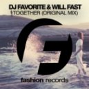 DJ Favorite feat. Will Fast - Together