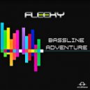 Fleeky - Bassline Adventure