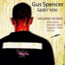 Gus Spencer - I'm Just U