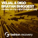 Velial & Digo & Brayan Bhiggest - Money On My Mind
