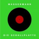 Wassermann - Die Schallplatte