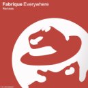 Fabrique - Everywhere (TheDiabolicalWaffle Remix)
