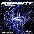 Repent - For Example