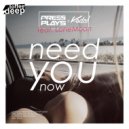 PressPlays & Kodo! & LoneMoon - Need You Now