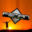 FEMAN - Life is good (Original Mix)
