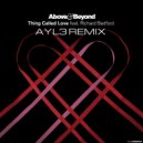 Above & Beyond ft. Richard Bedford - Thing called love