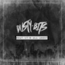 Dusty Bits - What It's All About