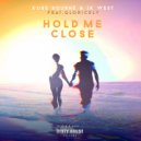 Kobe Bourne & JK West & Gloricely - Hold Me Close (feat. Gloricely)