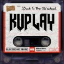 Kuplay - Back to the old school