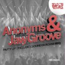 ANONYMS & Javy Groove - Party Up!