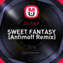 DJ HaLF - SWEET FANTASY