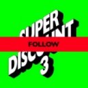 Etienne De Crecy feat. Kilo Kish - Follow (K.A.L.I.L. Remix)
