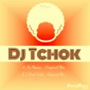 DJ Tchok - He Mama