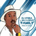 Dj Stera & Mlu & Benzy - Family (feat. Mlu & Benzy)