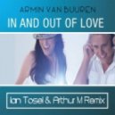 Armin Van Buuren - In And Out Of Love (Ian Tosel & Arthur M Remix) (Ian Tosel & Arthur M Remix)