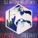 DJ ARTEM BELOTSKY x FLIPSIDE - FREEDOM (BOOTLEG)