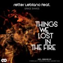 Retter Le Blanc - Things We Lost In The Fire (Andrey Exx Remix)