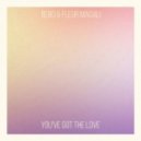 Bebo x Fleur Magali - You've Got The Love