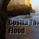 Costta Ta - Flood