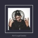 Mr. Carmack - Ain't Loyal