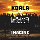 Koala & Filatov & Karas - Imagine