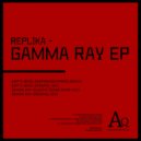 Replika - Gamma Ray